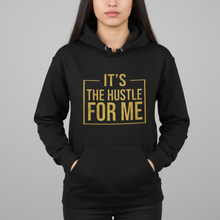 Load image into Gallery viewer, It’s the Hustle For Me