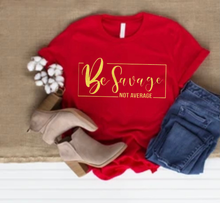 Load image into Gallery viewer, Savage T-shirt